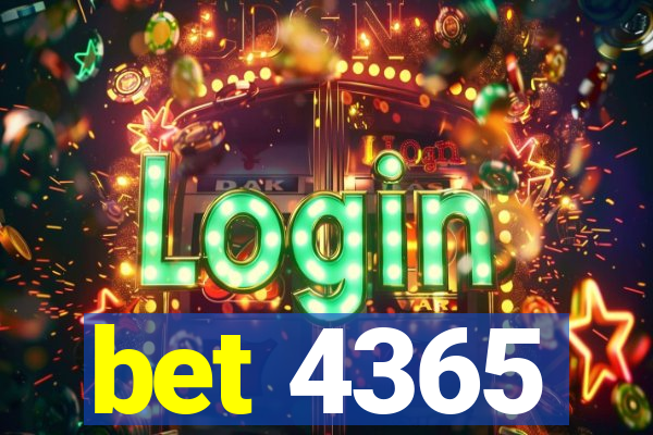 bet 4365